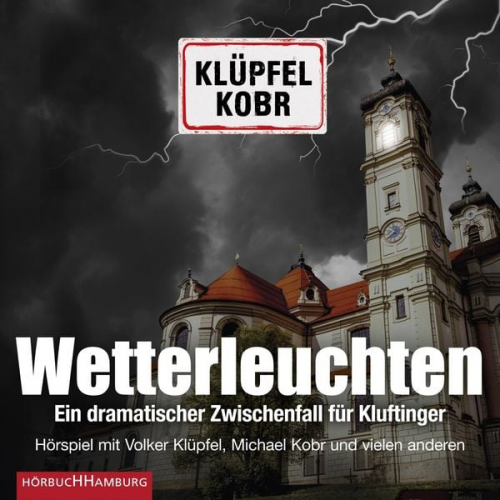 Volker Klüpfel Michael Kobr - Wetterleuchten. Ein dramatischer Zwischenfall für Kluftinger