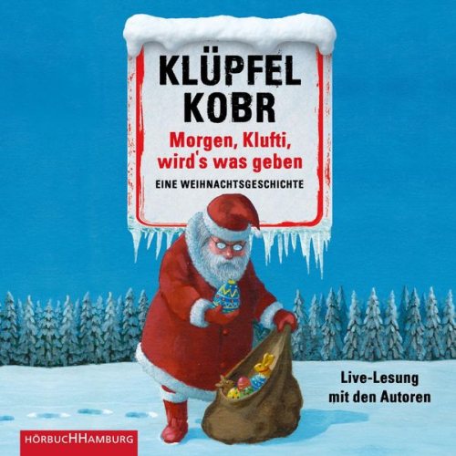 Volker Klüpfel Michael Kobr - Morgen, Klufti, wird's was geben