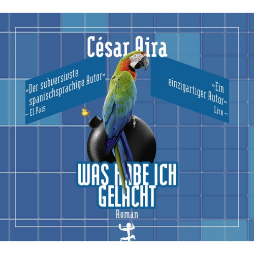 Cesar Aira - Was habe ich gelacht