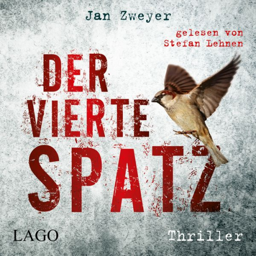 Jan Zweyer - Der vierte Spatz