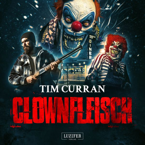 Tim Curran - Clownfleisch