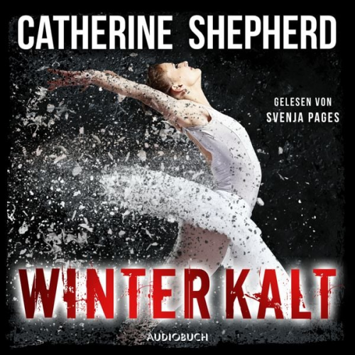 Catherine Shepherd - Winterkalt (Ein Fall für Julia Schwarz 3)