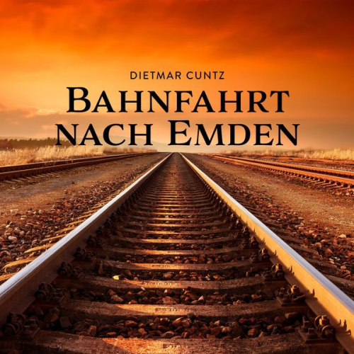 Dietmar Cuntz - Bahnfahrt nach Emden