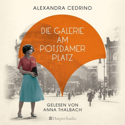 Alexandra Cedrino - Die Galerie am Potsdamer Platz (ungekürzt)