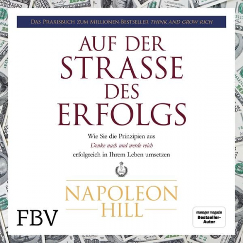 Napoleon Hill - Auf der Straße des Erfolgs