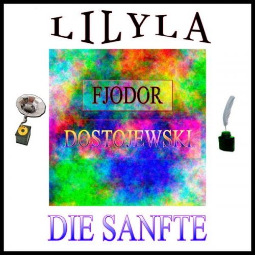 Fjodor M. Dostojewski - Die Sanfte