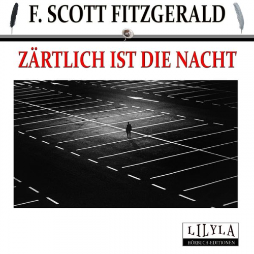 F. Scott Fitzgerald - Zärtlich ist die Nacht