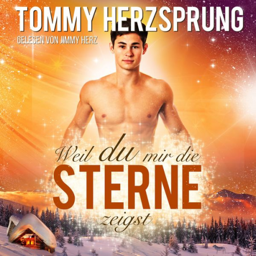 Tommy Herzsprung - Weil du mir die Sterne zeigst. Männerherzen schlagen schneller