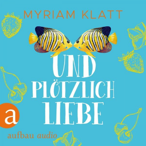 Myriam Klatt - Und plötzlich Liebe