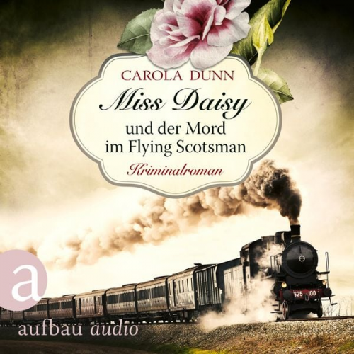 Carola Dunn - Miss Daisy und der Mord im Flying Scotsman