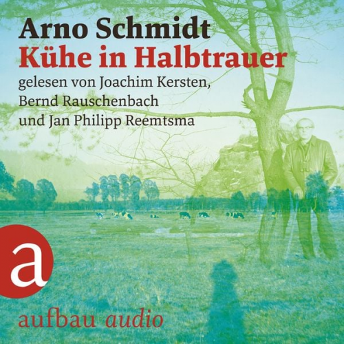 Arno Schmidt - Kühe in Halbtrauer