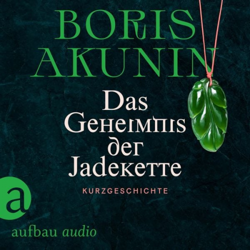 Boris Akunin - Das Geheimnis der Jadekette