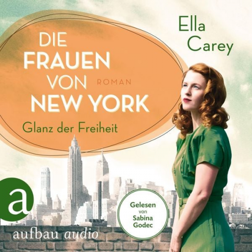 Ella Carey - Die Frauen von New York - Glanz der Freiheit