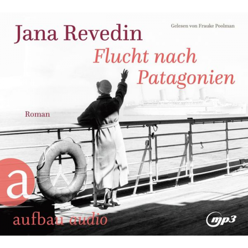 Jana Revedin - Flucht nach Patagonien