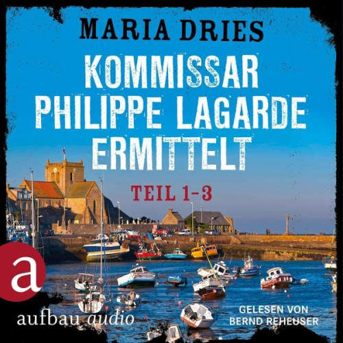 Maria Dries - Kommissar Philippe Lagarde ermittelt - Teil 1-3 (Nur bei uns!))