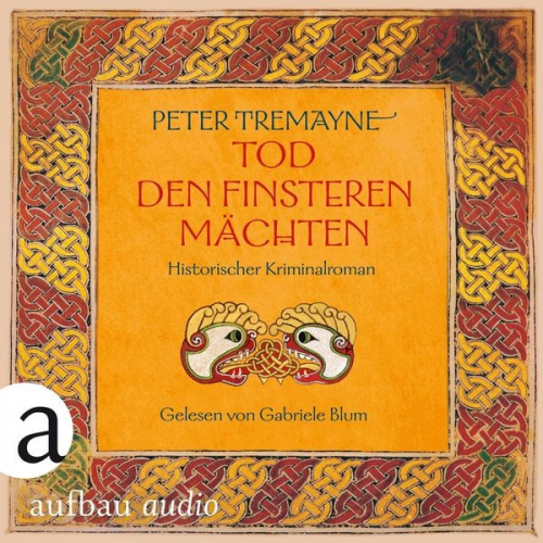 Peter Tremayne - Tod den finsteren Mächten - Historischer Kriminalroman