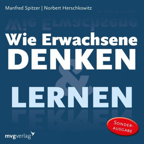 Manfred Spitzer Norbert Herschkowitz - Wie Erwachsene denken und lernen