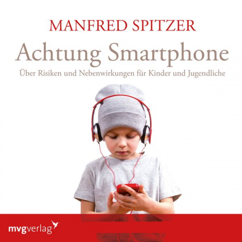 Manfred Spitzer - Achtung Smartphone