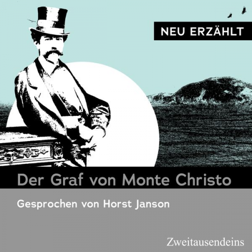 Alexandre Dumas - Der Graf von Monte Christo - neu erzählt