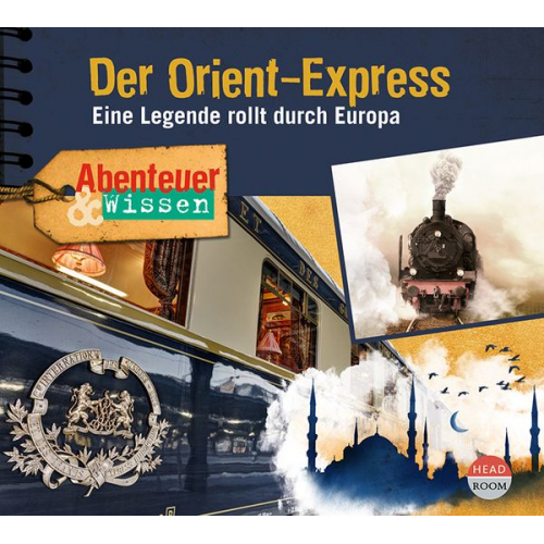 Daniela Wakonigg - Abenteuer & Wissen: Der Orient-Express