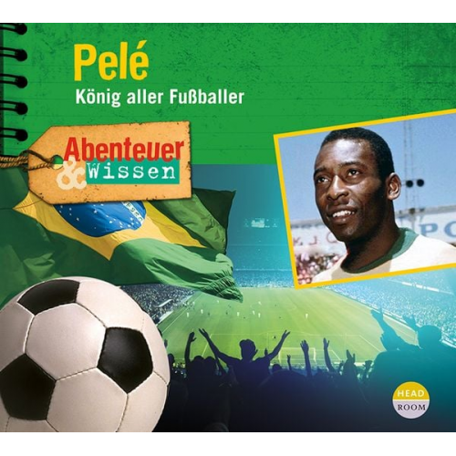 Christian Bärmann Jörn Radtke - Abenteuer & Wissen: Pelé