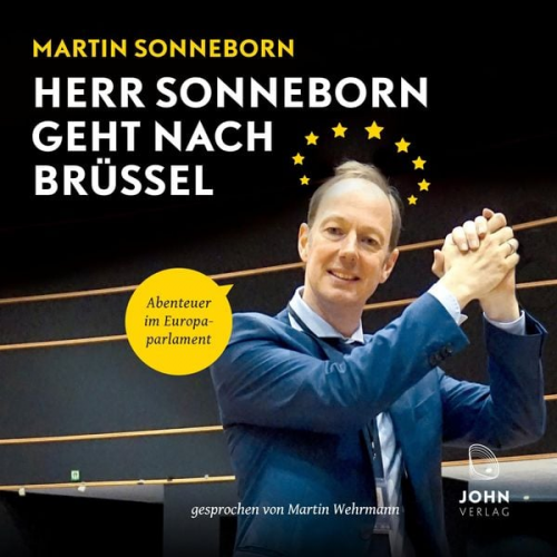 Martin Sonneborn - Herr Sonneborn geht nach Brüssel