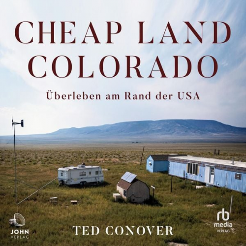 Ted Conover - Cheap Land Colorado