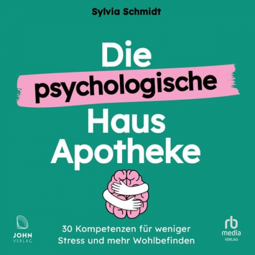 Sylvia Schmidt - Die psychologische Hausapotheke