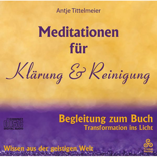 Antje Tittelmeier - Meditationen für Klärung und Reinigung