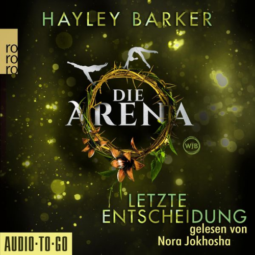 Hayley Barker - Letzte Entscheidung - Die Arena, Teil 2