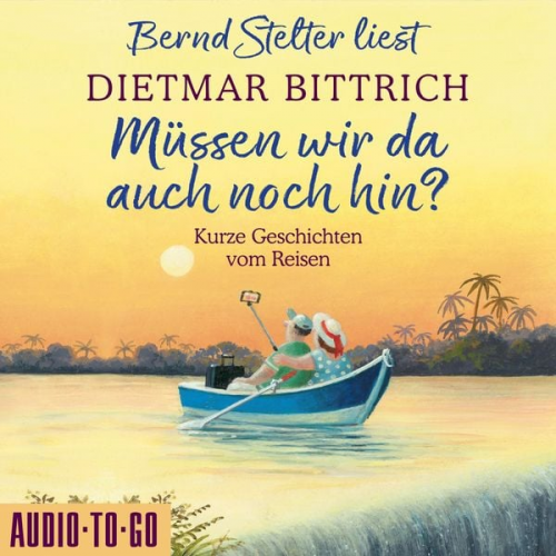 Dietmar Bittrich - Müssen wir da auch noch hin?