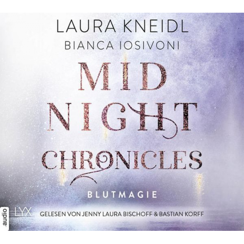 Bianca Iosivoni Laura Kneidl - Midnight Chronicles - Blutmagie