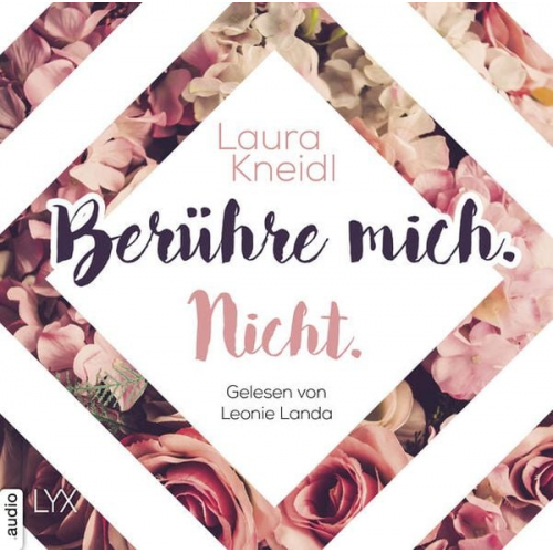 Laura Kneidl - Berühre mich. Nicht.