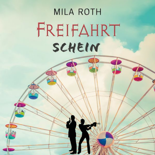 Mila Roth - Freifahrtschein