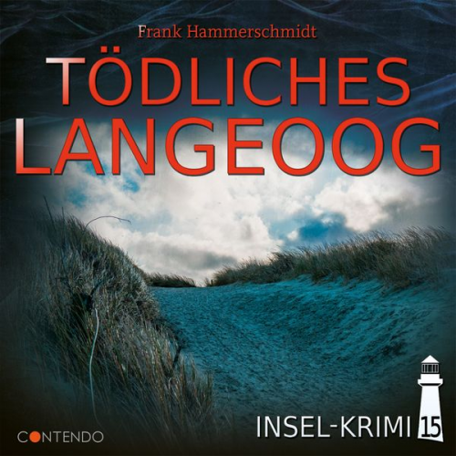 Frank Hammerschmidt - Insel-Krimi 15: Tödliches Langeoog