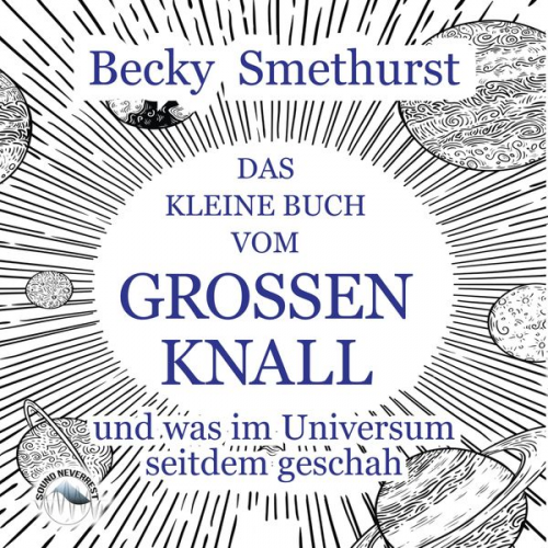 Becky Smethurst - Das kleine Buch vom großen Knall