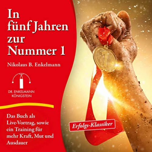 Nikolaus B. Enkelmann - In fünf Jahren zur Nummer 1