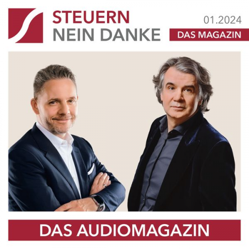 Burkhard Küpper Hermann Scherer Oliver Fischer Martin Richter - Steuern Nein Danke - Das Audiomagazin - 01.2024