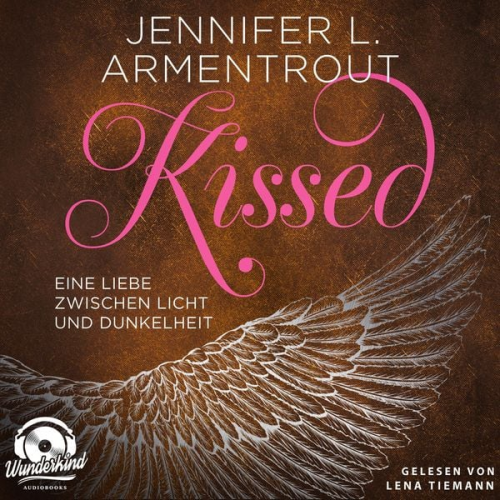 Jennifer L. Armentrout - Kissed - Eine Liebe zwischen Licht und Dunkelheit