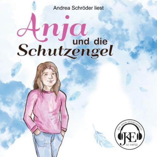 Andrea Schröder - Anja und die Schutzengel