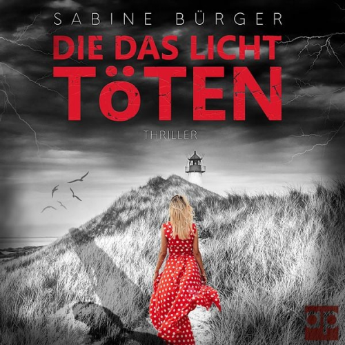 Sabine Bürger - Die das Licht töten