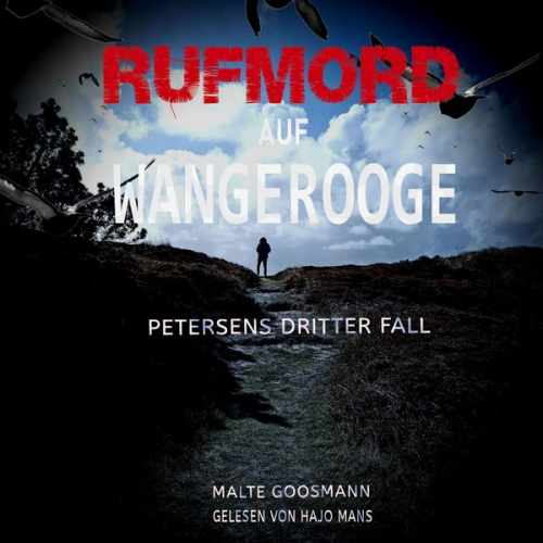 Malte Goosmann - Rufmord auf Wangerooge