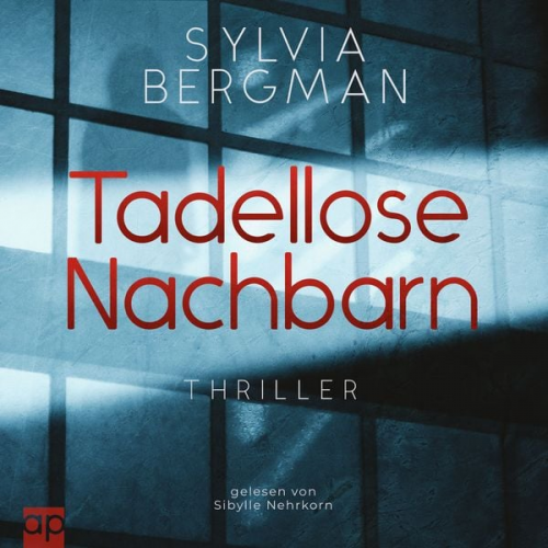 Sylvia Bergman - Tadellose Nachbarn