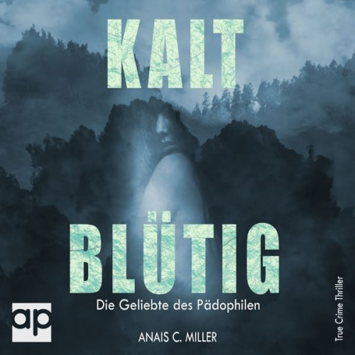 Anais. C. Miller - Kaltblütig