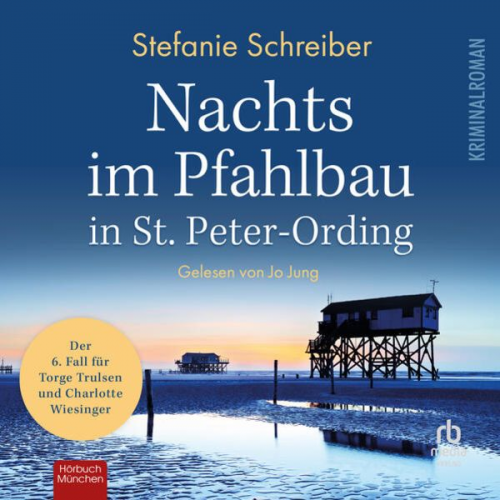 Stefanie Schreiber - Nachts im Pfahlbau in St. Peter-Ording