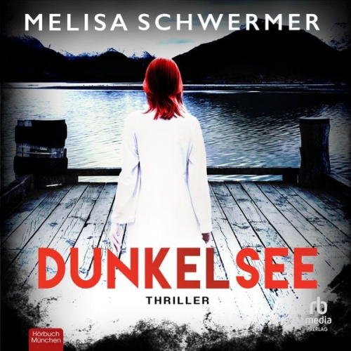 Melisa Schwermer - Dunkelsee