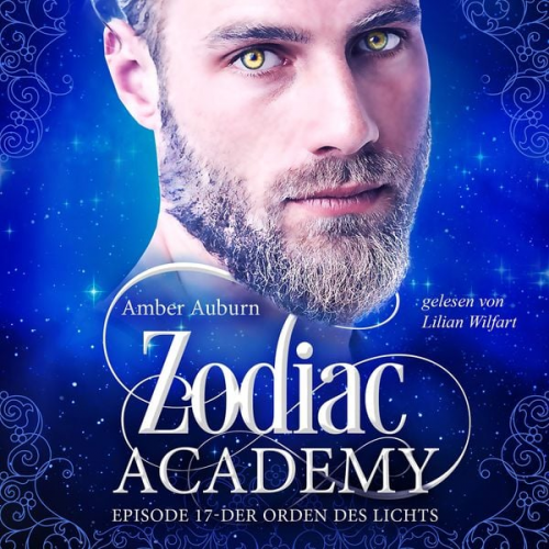 Amber Auburn - Zodiac Academy, Episode 17 - Der Orden des Lichts