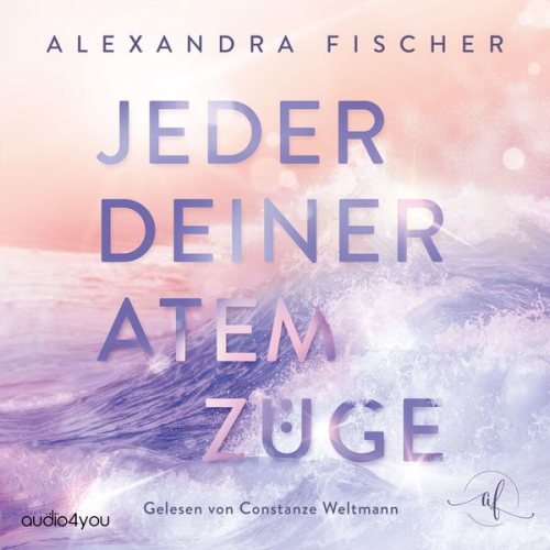 Alexandra Fischer - Jeder deiner Atemzüge