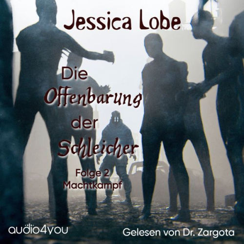 Jessica Lobe - Die Offenbarung der Schleicher – Folge 2