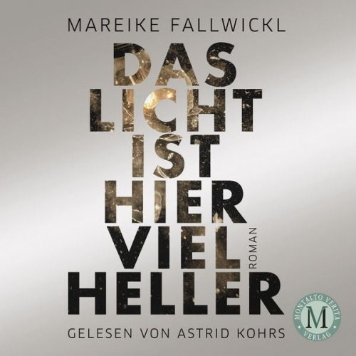 Mareike Fallwickl - Das Licht ist hier viel heller